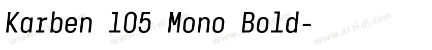 Karben 105 Mono Bold字体转换 Karben 105 Mono Bold字体转换